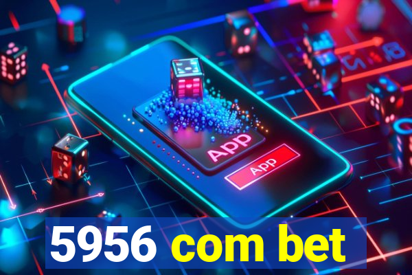 5956 com bet